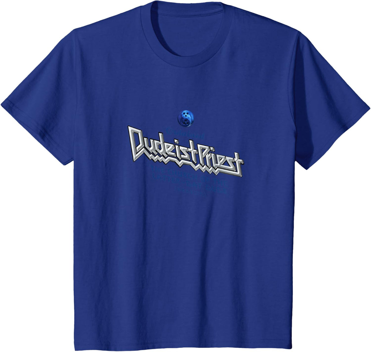 Dudeist Priest Tee Shirt T-Shirt - Royal Blue