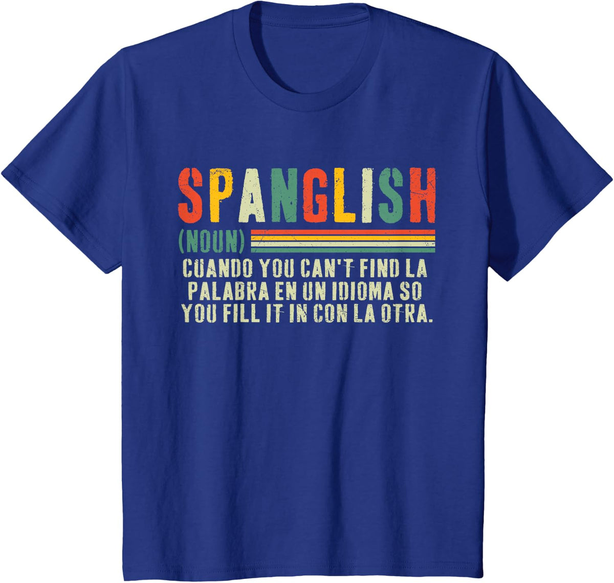 Funny Spanglish Cool Vintage Spanglish Definition T-Shirt - Royal Blue