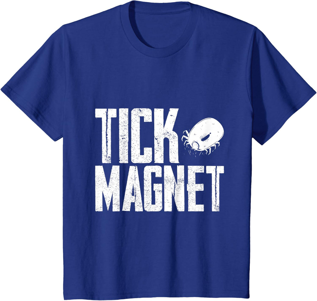 Tick Magnet -- T-Shirt - Royal Blue
