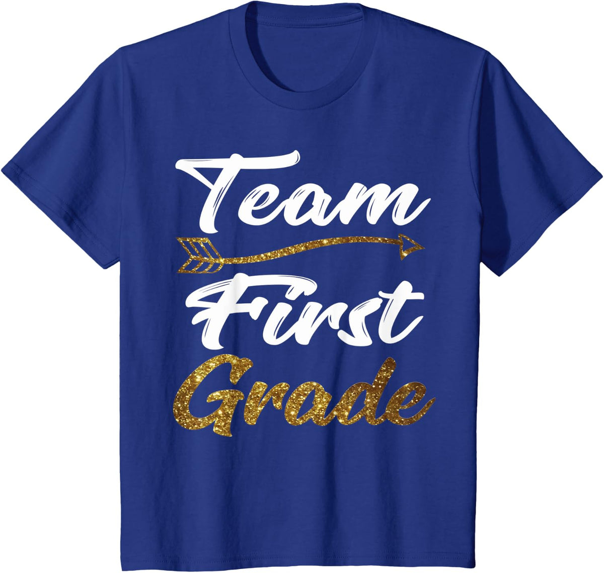 Team First Grade Shirt Teacher Student Back To School tee Men Women Kids T-Shirt - Royal Blue