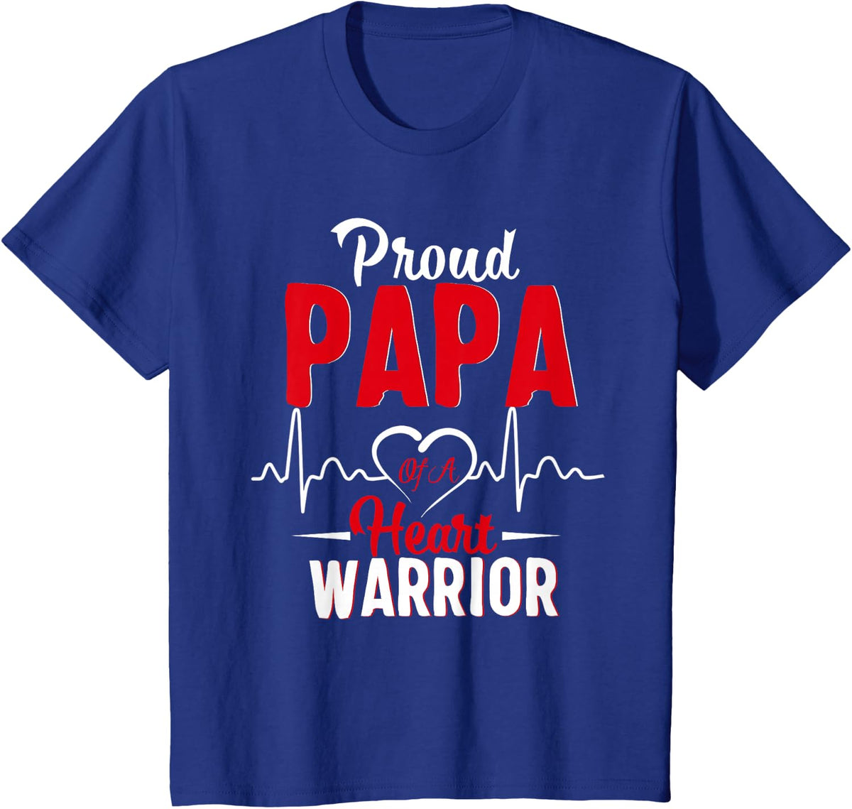 Proud Papa of a Heart Warrior CHD Awareness gift T-Shirt - Royal Blue
