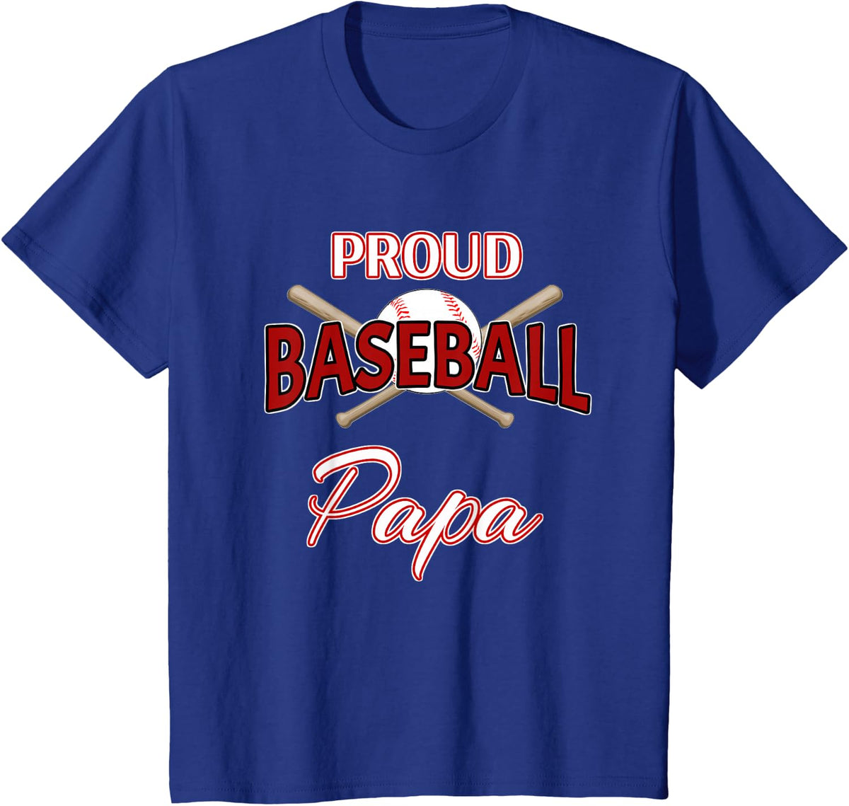 Proud Baseball Papa Shirt-Baseball PAPA Tshirt T-Shirt - Royal Blue