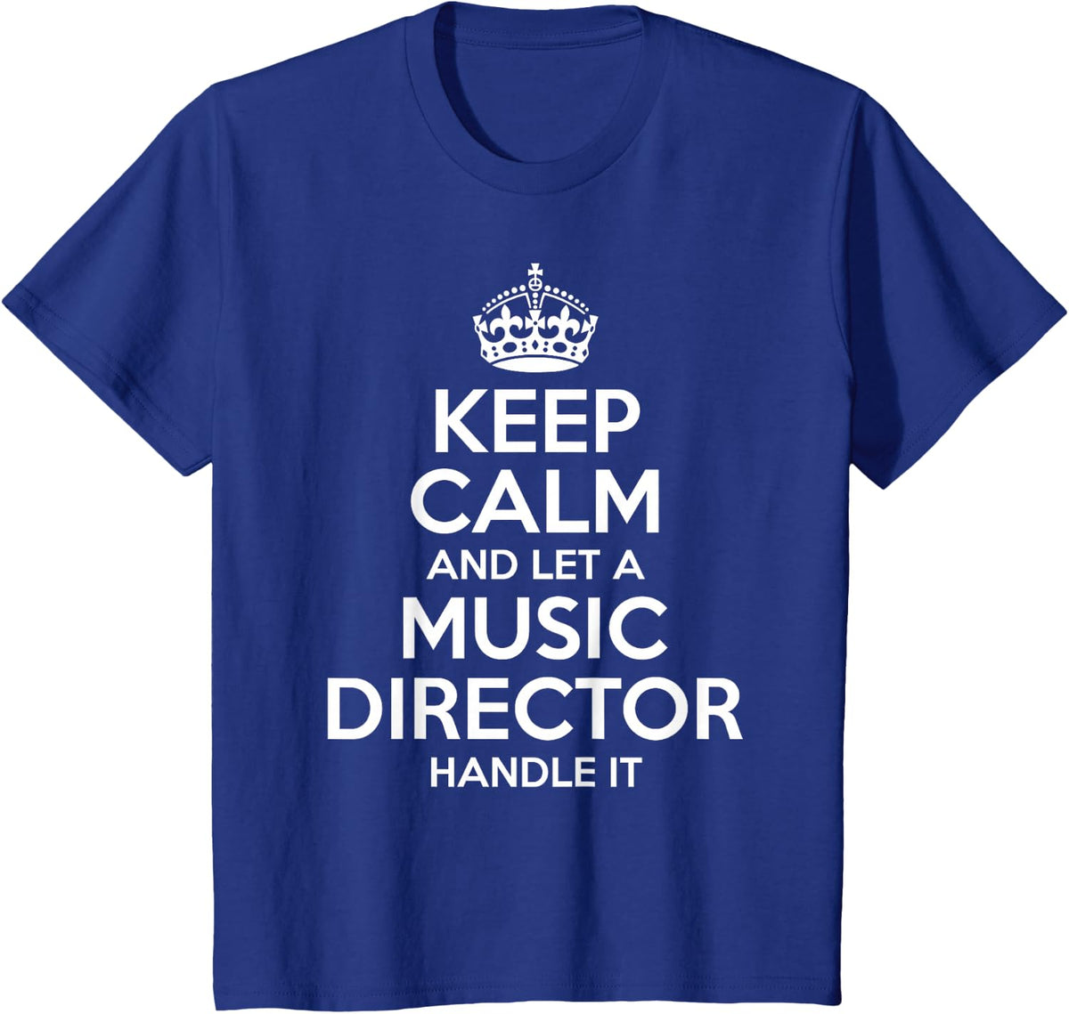 MUSIC DIRECTOR Gift Funny Job Title Profession Birthday Idea T-Shirt - Royal Blue