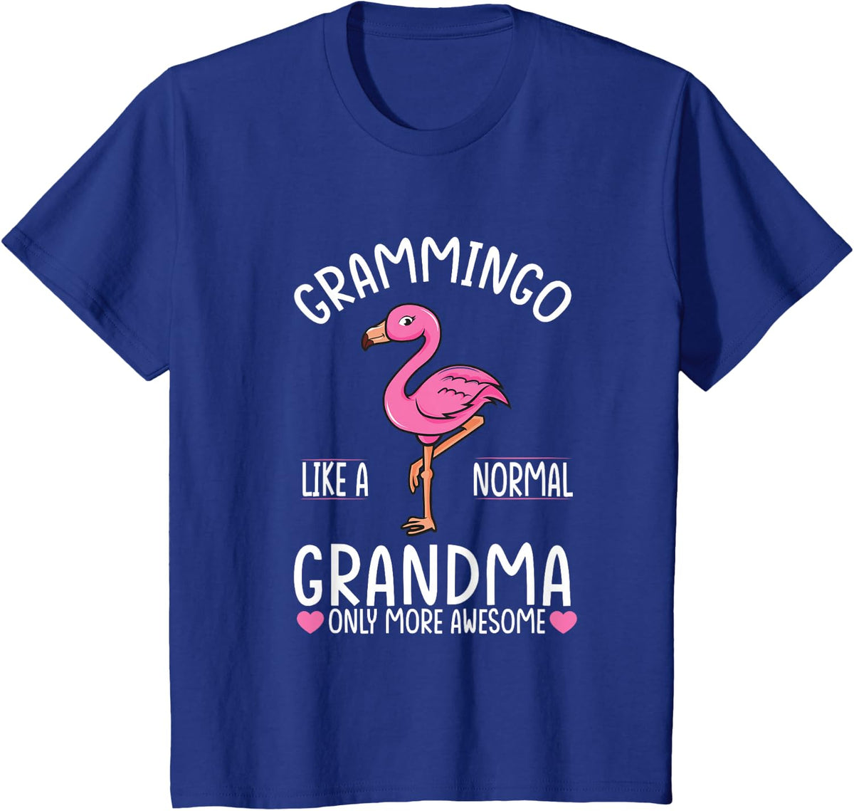 Flamingo Grandma shirt Grammingo Like A Normal Grandma T-Shirt - Royal Blue