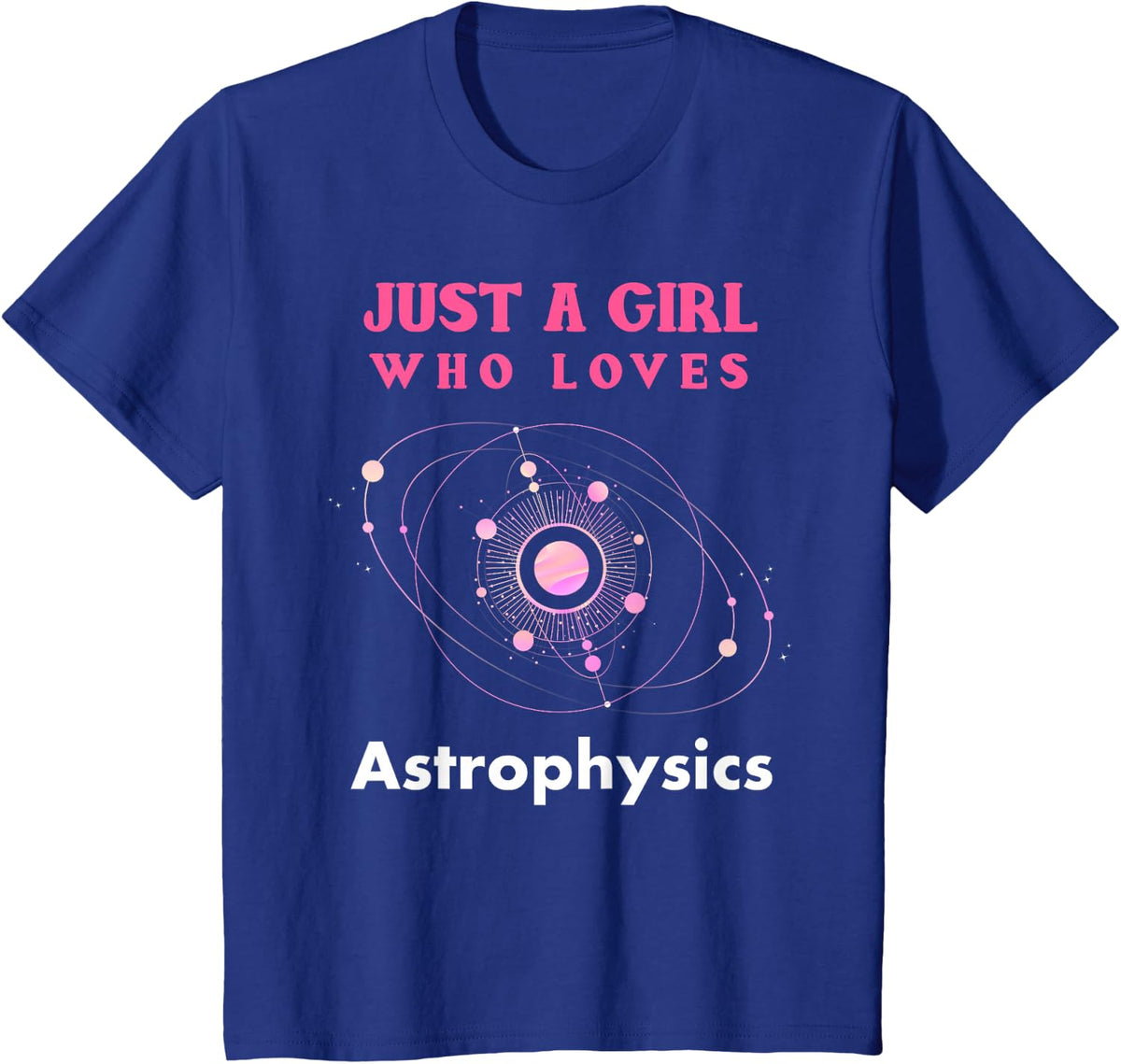 Astrophysics Shirt Funny Astrophysicist Astro Lover Gift T-Shirt - Royal Blue