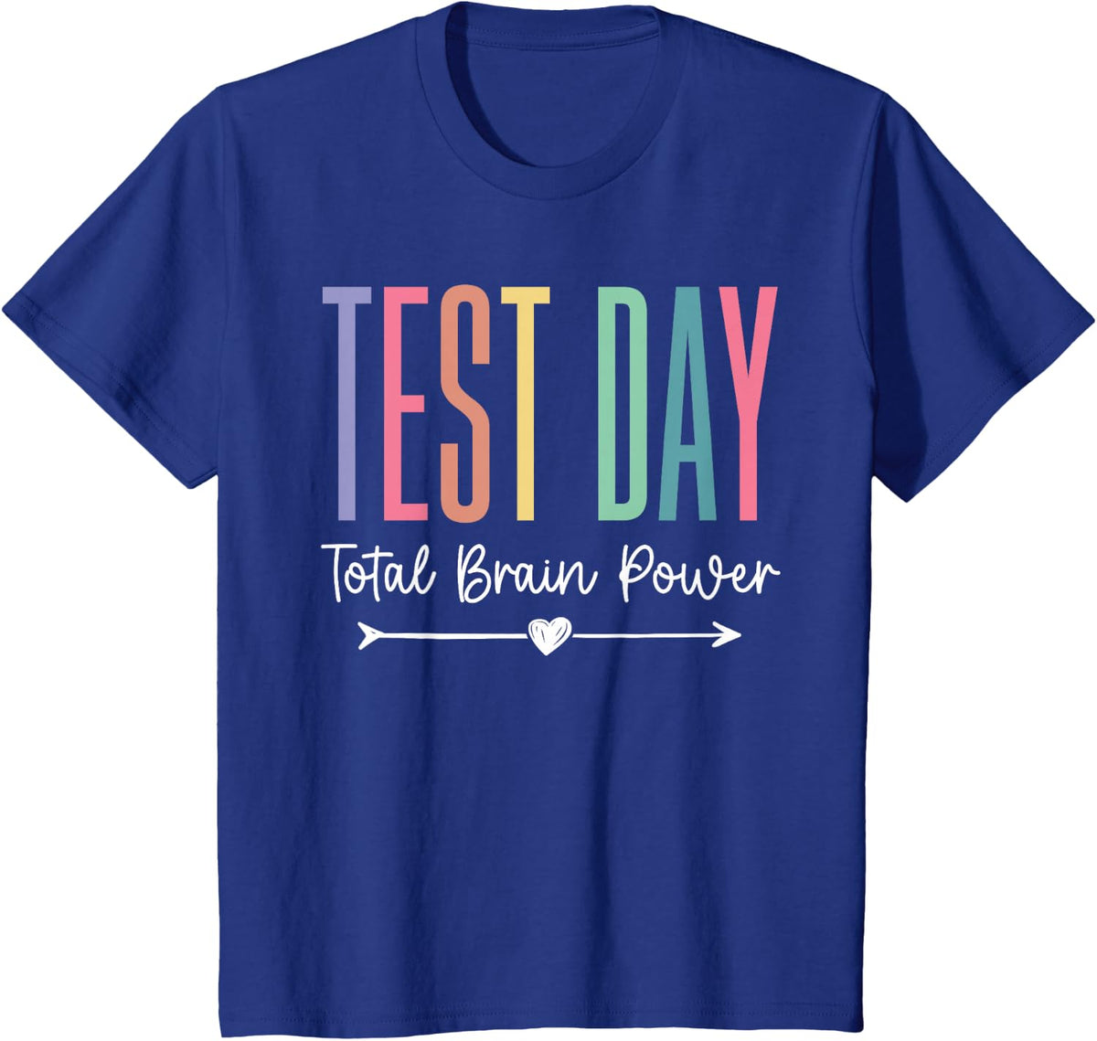 Funny Testing Total Brain Power Teacher Test Day Girls Boys T-Shirt - Royal Blue