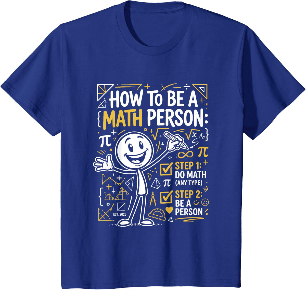 How to-Be A Math Person Mathematics Teacher Student School T-Shirt - Royal Blue