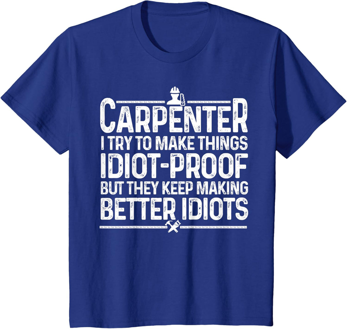 Carpenter Woodworking Art For Men Women Carpentry Woodworker T-Shirt - Royal Blue