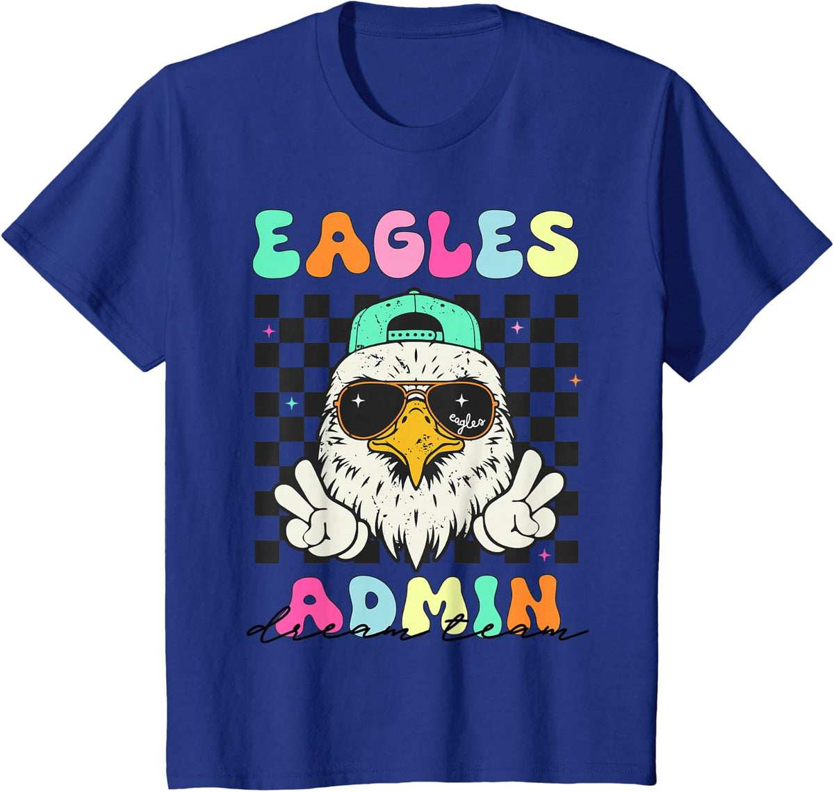 Admin Dream Team Back to School Eagles Teachers Students T-Shirt Tees for Staff - Royal Blue