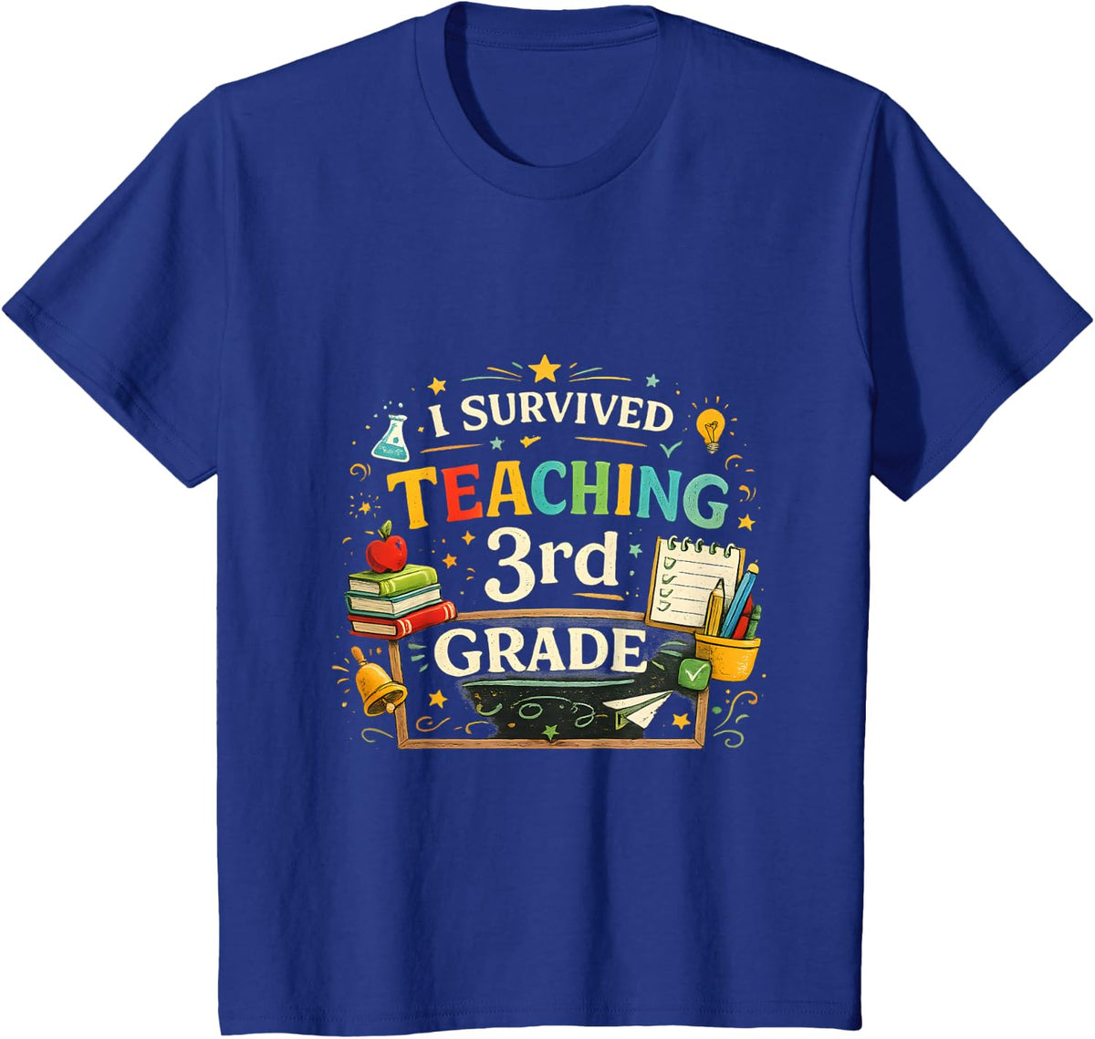 I Survived Teaching 3rd Grade Funny Teacher Appreciation Tee T-Shirt - Royal Blue