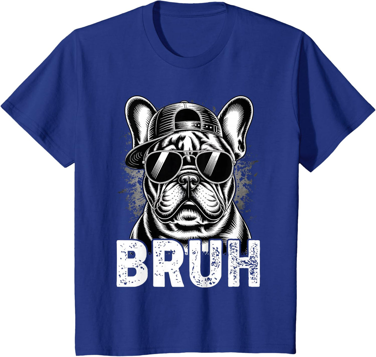 French Bulldog Sunglasses Bruh. Funny French Bulldog Lover T-Shirt - Royal Blue