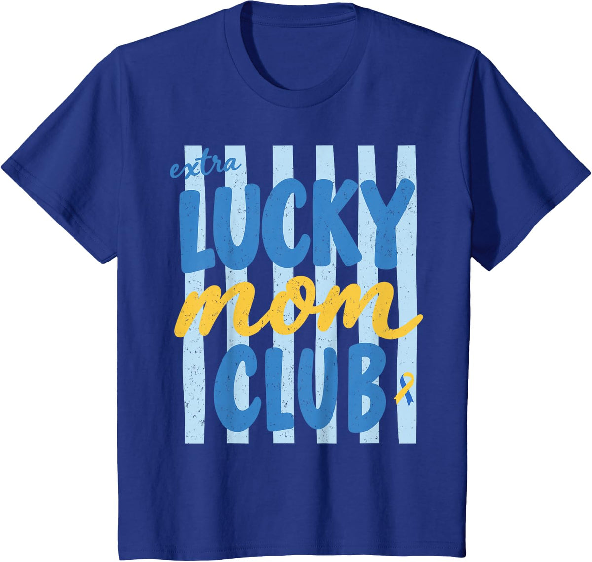 Striped Extra Lucky Mom Club Down Syndrome Awareness Mama T-Shirt - Royal Blue