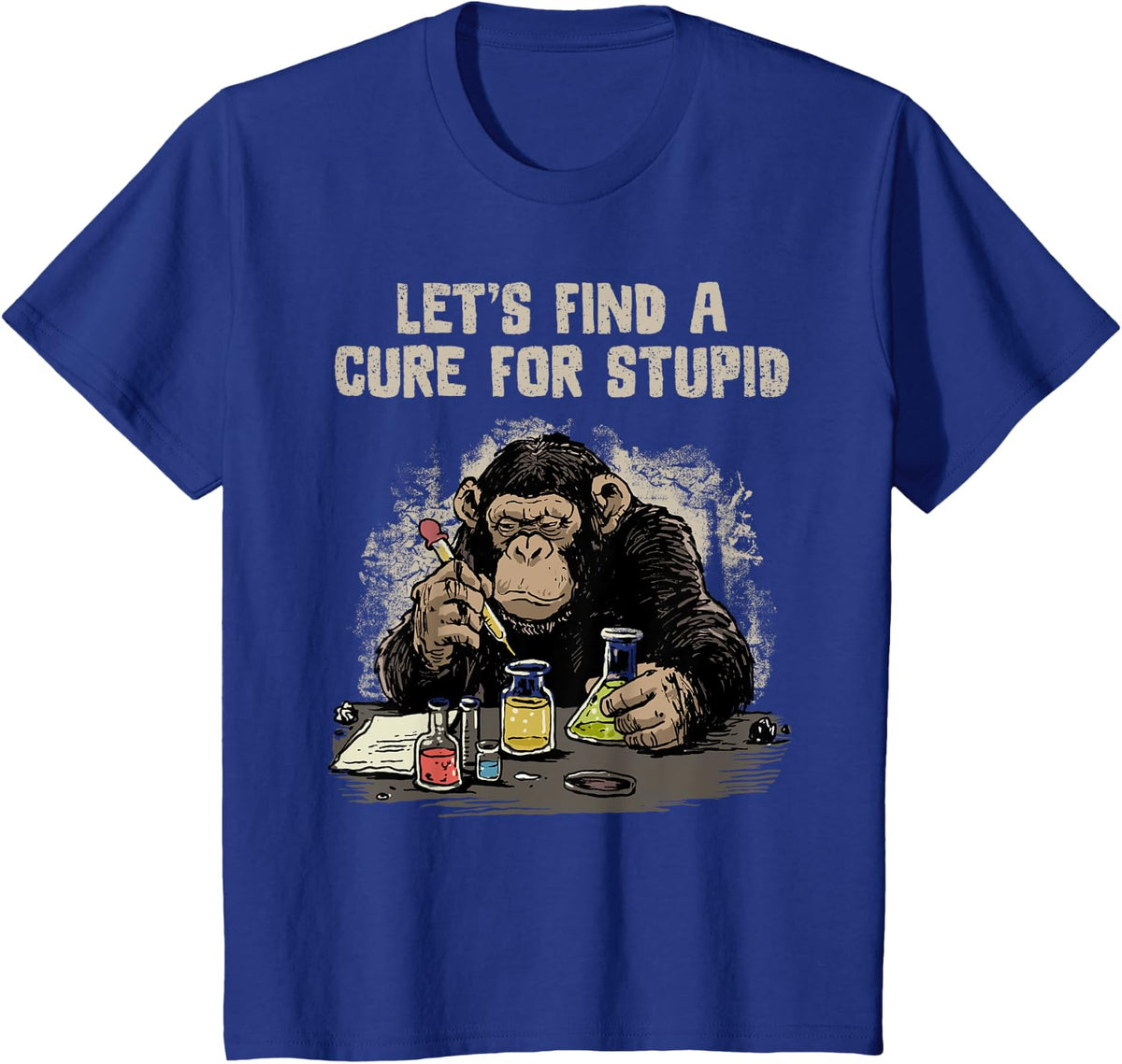 Funny Monkey Shirt Let's Cute Stupid People Lab Science T-Shirt - Royal Blue