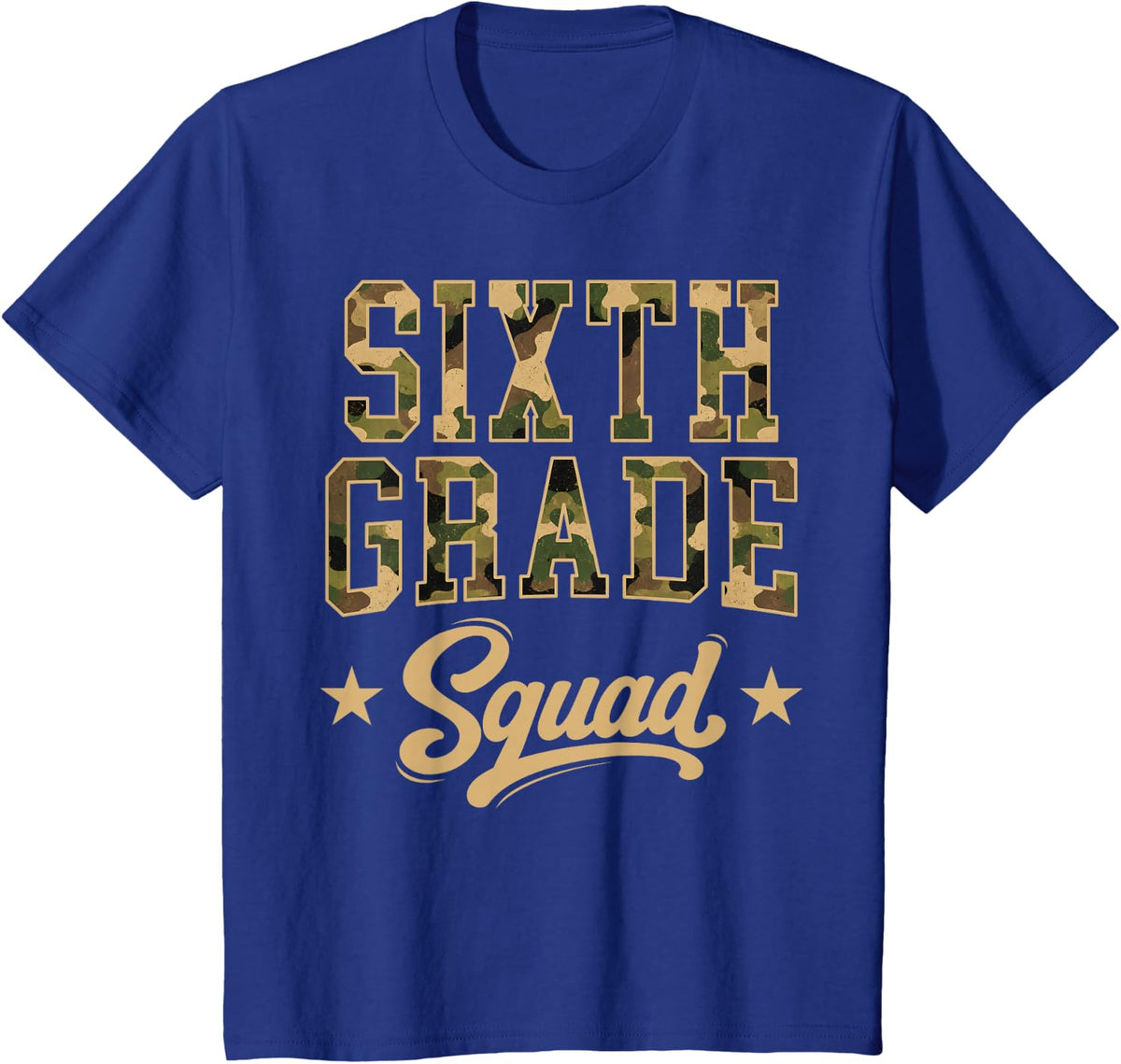 6th Grade Camouflage Sixth Grade Squad Back to School T-Shirt - Royal Blue