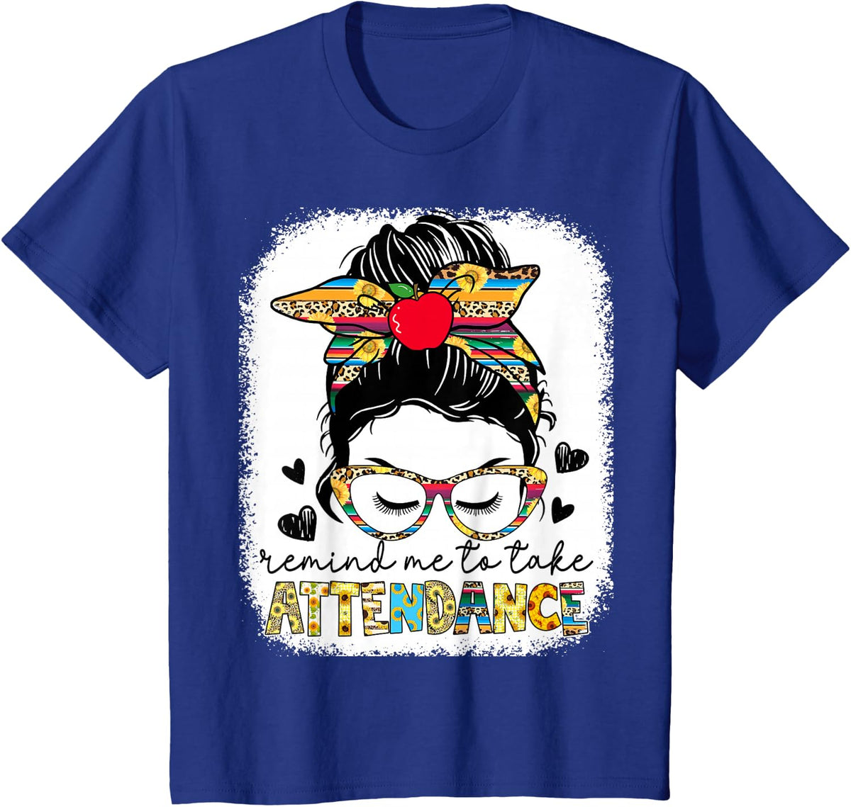 Elementary Teacher Funny Remind Me to Take Attendance T-Shirt Tee for Women - Royal Blue