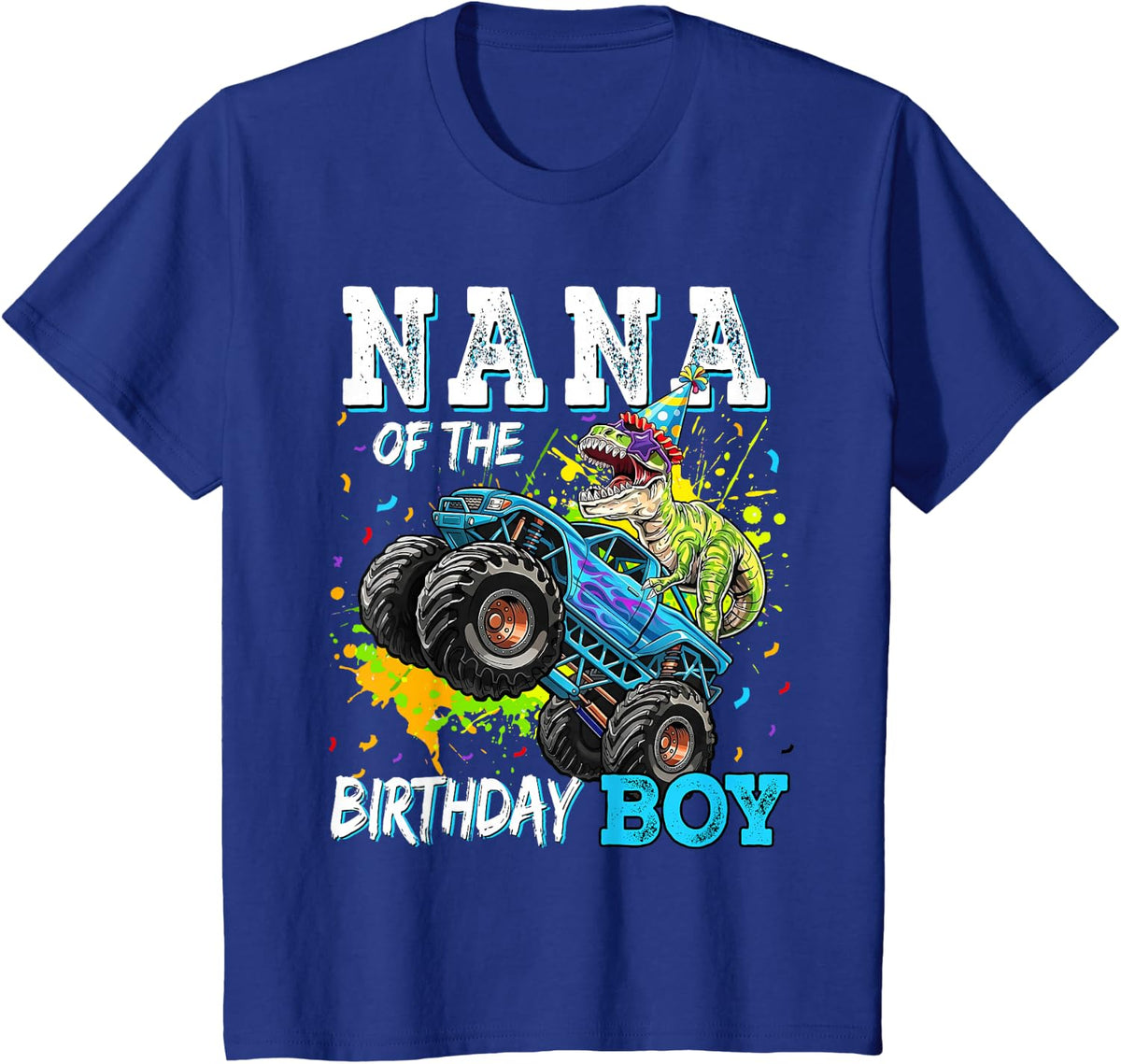 Nana of The Birthday Boy Monster Truck Dinosaur Party T Rex T-Shirt - Royal Blue