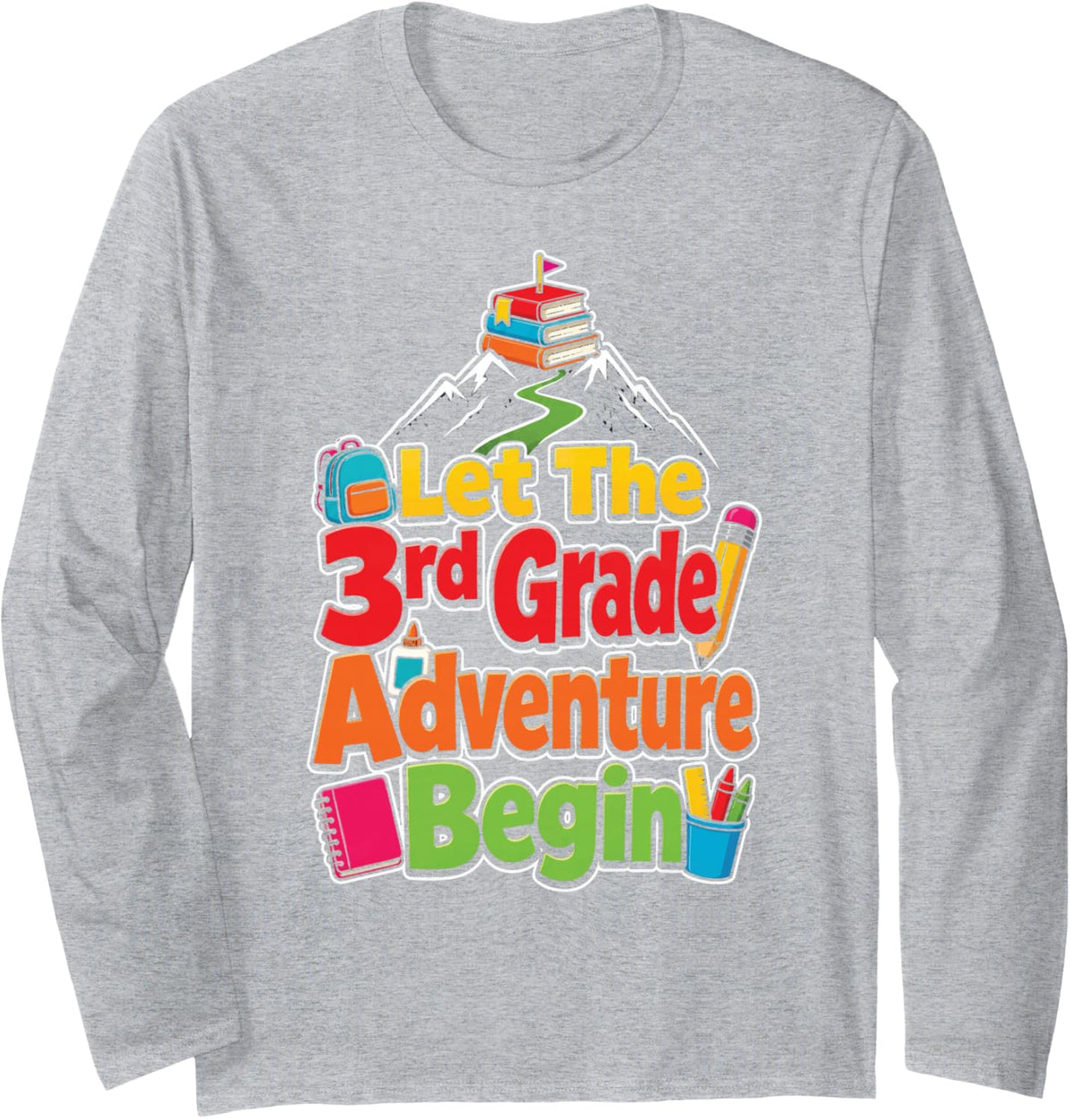 Third 3rd Grade Let The Adventure Begin First Day Long Sleeve T-Shirt - Adult Unisex Heather Grey