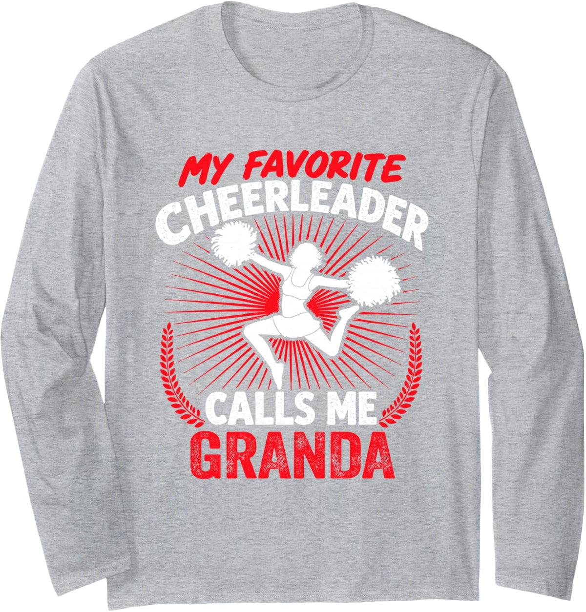 Cheerleading My Favorite Cheerleader Calls Me Granda Cheer Long Sleeve T-Shirt - Adult Unisex Heather Grey