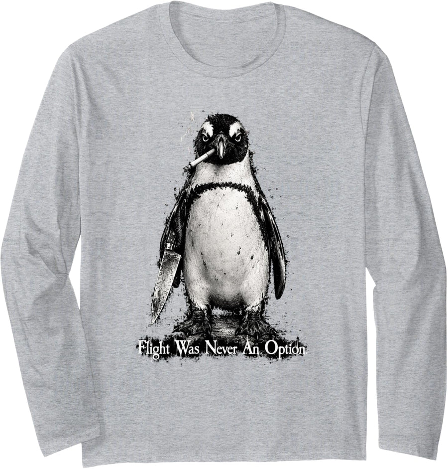 Flight was Never an Option Penguin Knife Grunge Dark Humor Long Sleeve T-Shirt - Adult Unisex Heather Grey