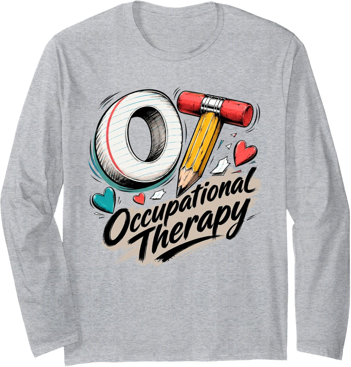 Pediatric Occupational Therapy OT Teacher Long Sleeve T-Shirt - Adult Unisex Heather Grey