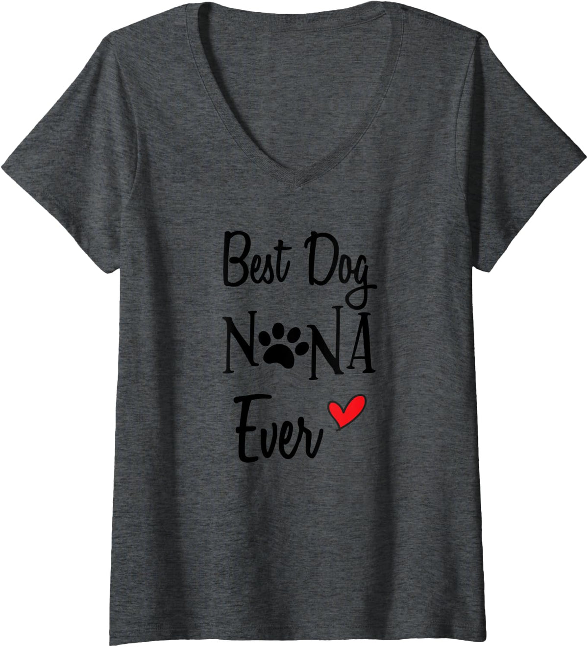 Womens Cute Best Dog Nana Ever Dog Grandma Dog Nana Gift V-Neck T-Shirt - Dark Heather Grey