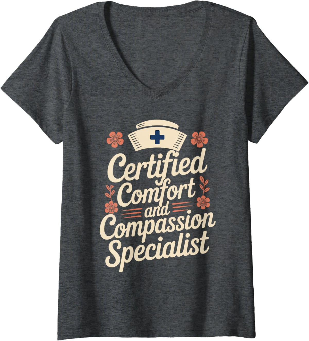 Women's Certified Comfort and Compassion Specialist Hospice Nurse V-Neck T-Shirt - Dark Heather Grey