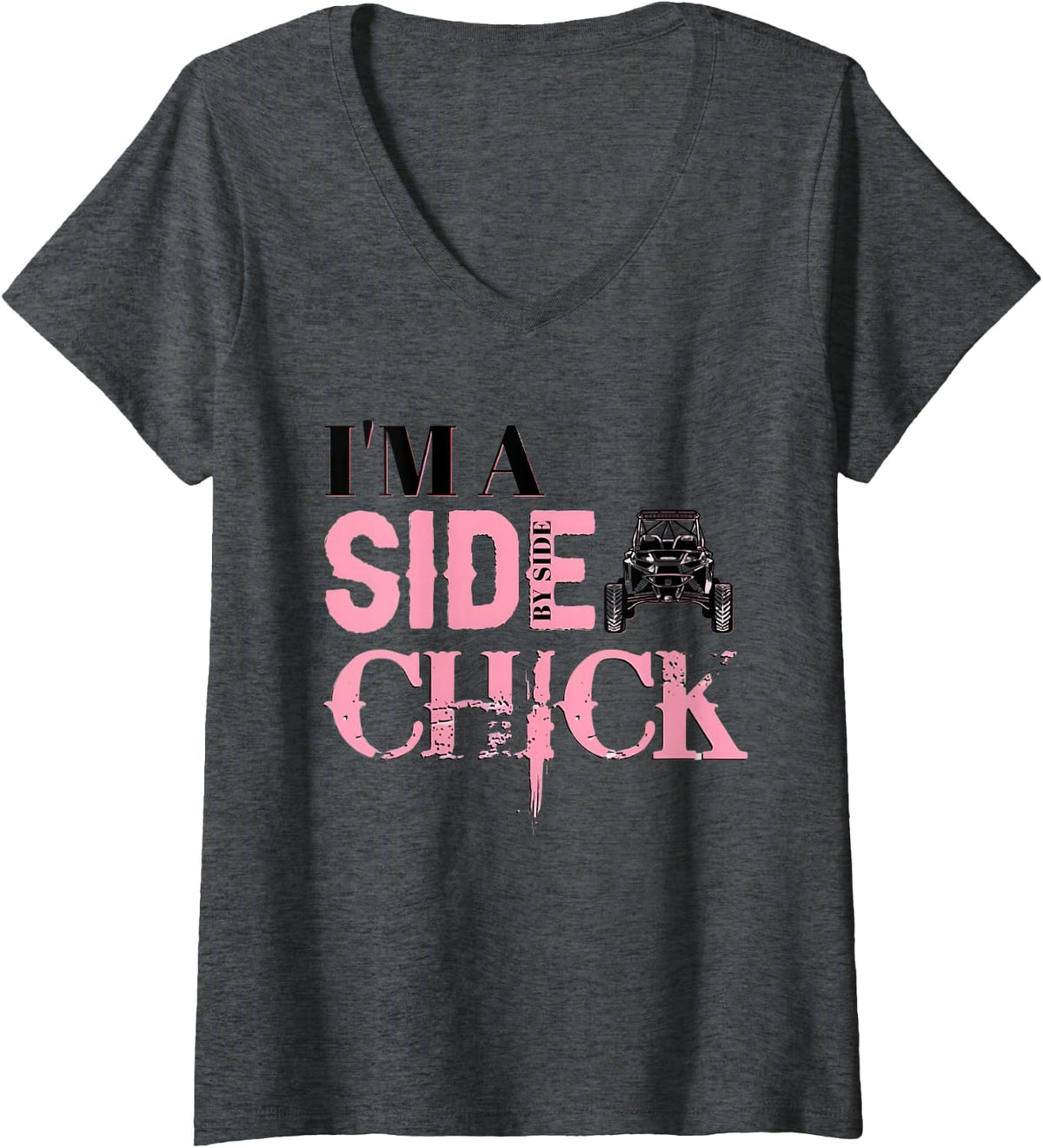Womens I'm A Side Chick ATV Riding Women's Side By Side Riding V-Neck T-Shirt - Dark Heather Grey