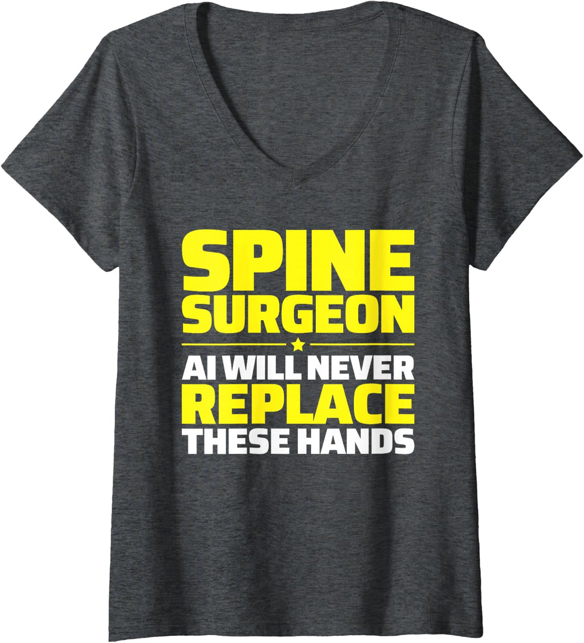 Women's Spine Surgeon Never Replace V-Neck T-Shirt - Dark Heather Grey