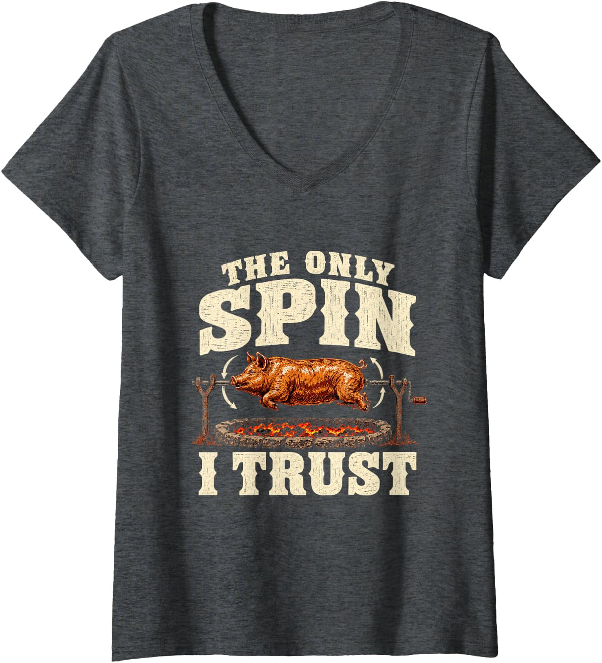 Women's Pig Roast The Only Spin I Trust BBQ Political Satire Humor V-Neck T-Shirt - Dark Heather Grey