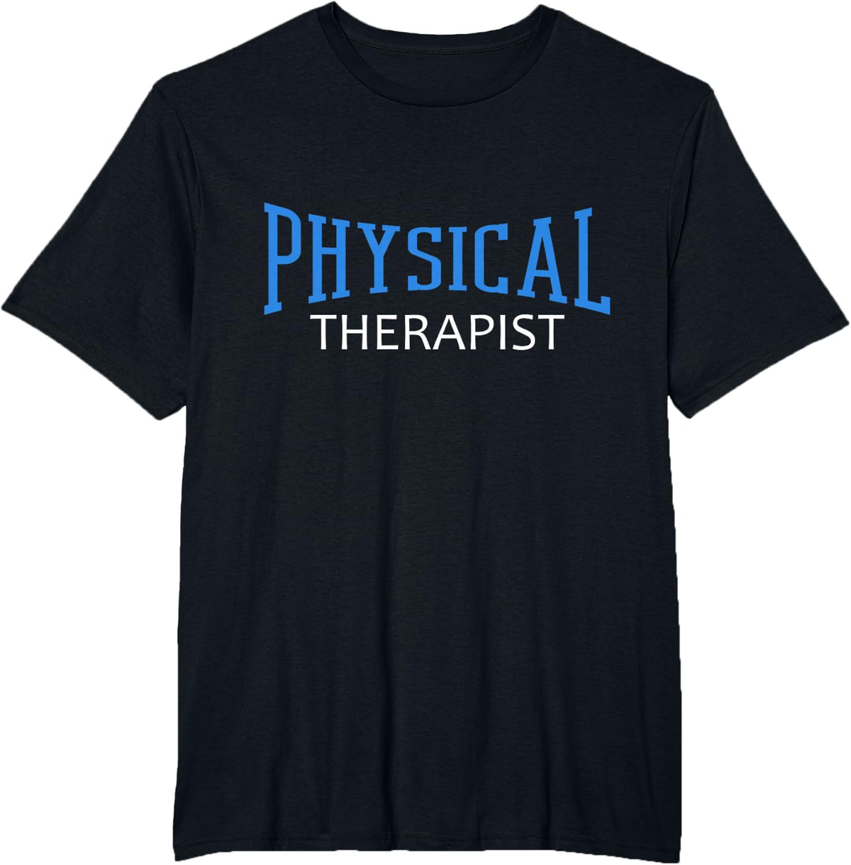 Physical Therapist Physical Therapy Pt Physical Therapist T-Shirt - Black