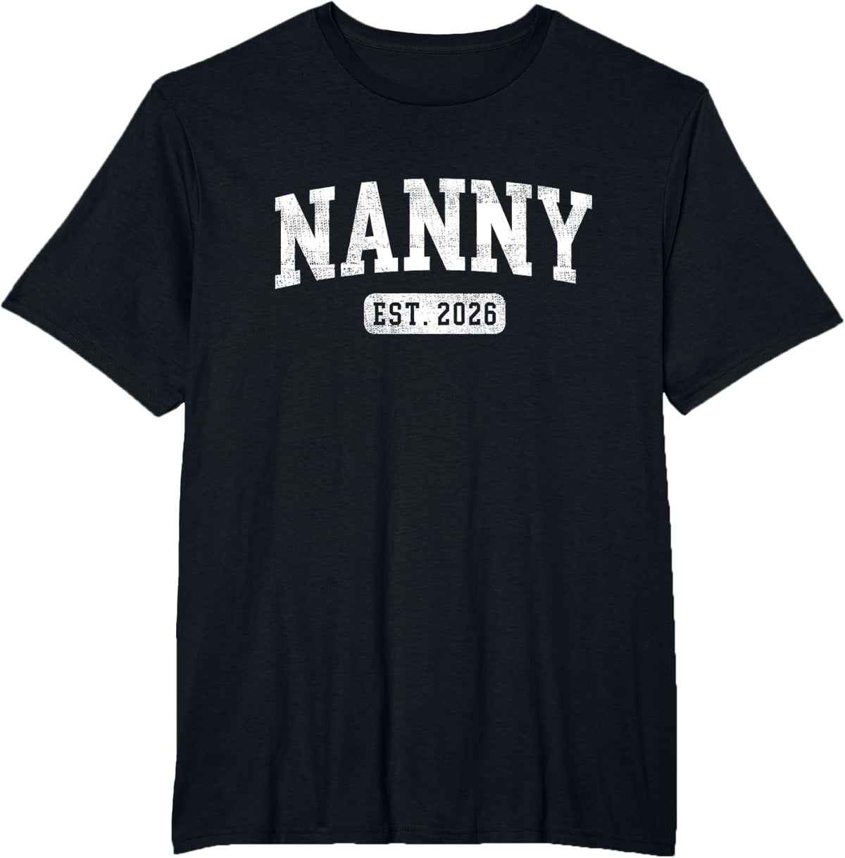 Nanny Est 2026 Promoted To Nanny Announcement T-Shirt - Black
