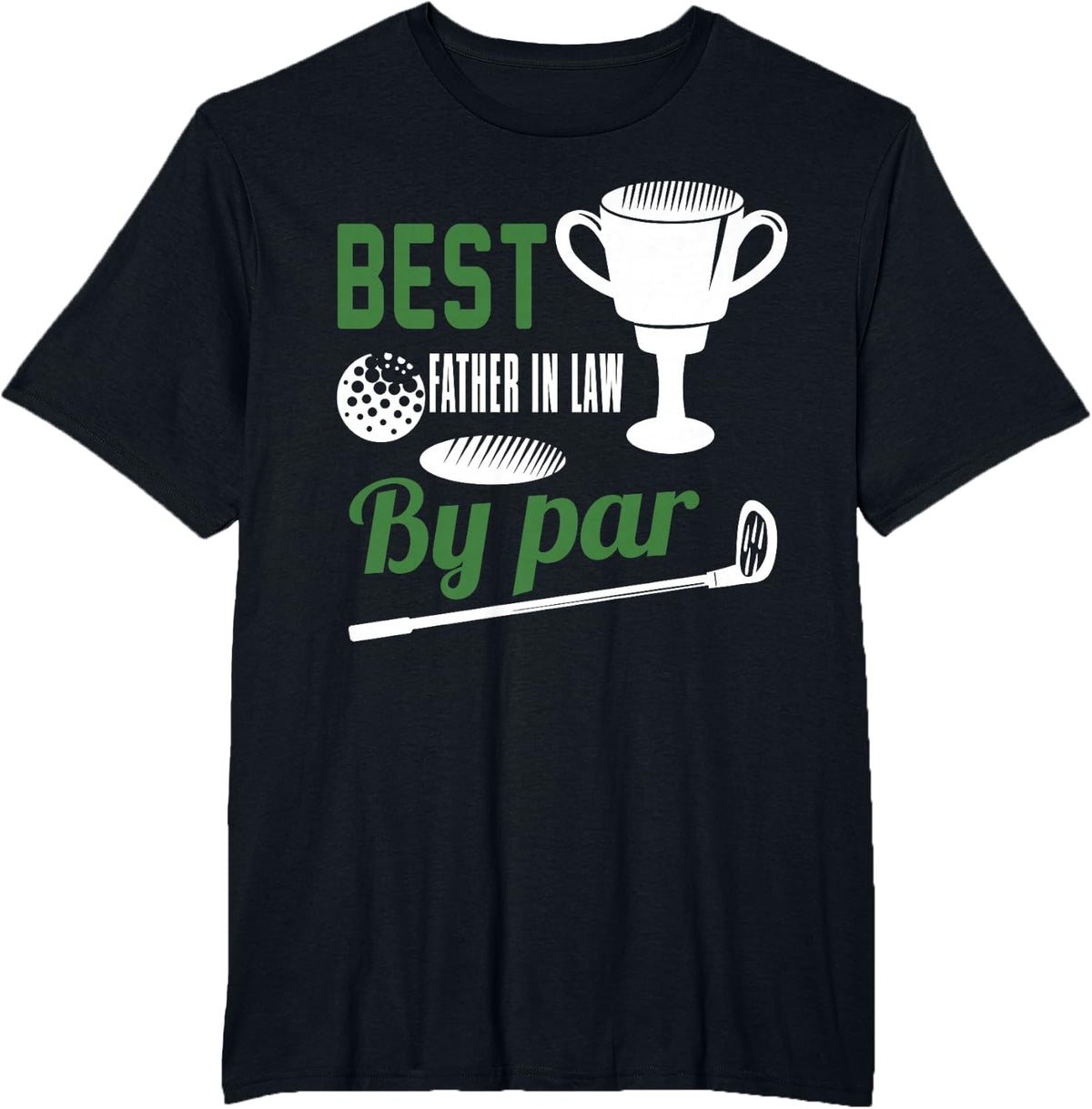 Best Father in Law By Par Golf Golfer Gift T-Shirt - Black