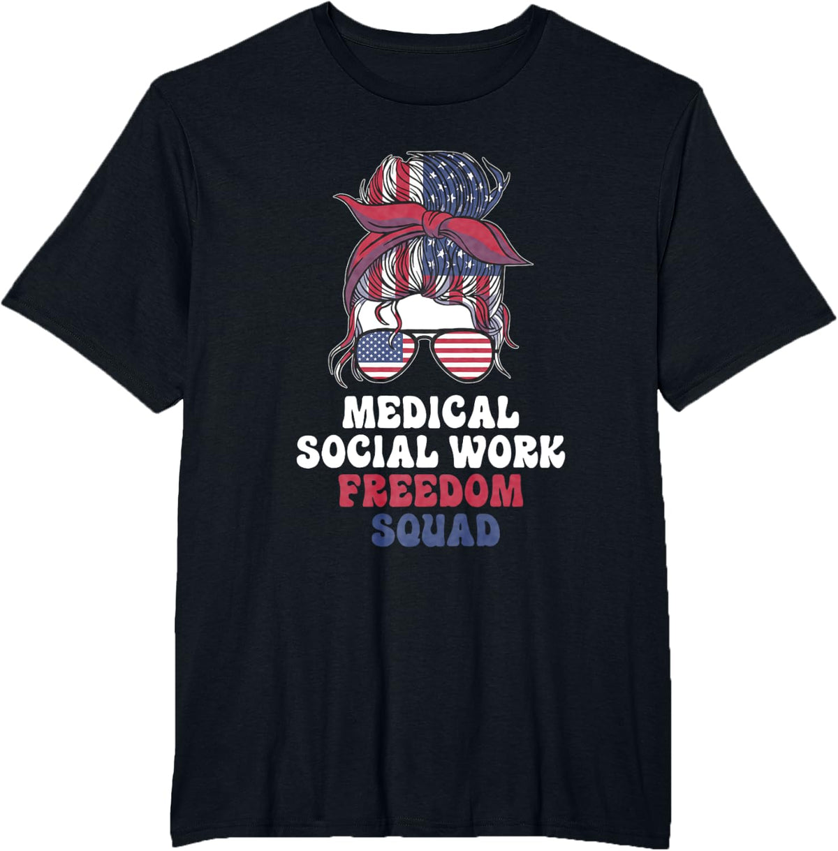 Medical Social Work Social Worker July 4th American T-Shirt - Black
