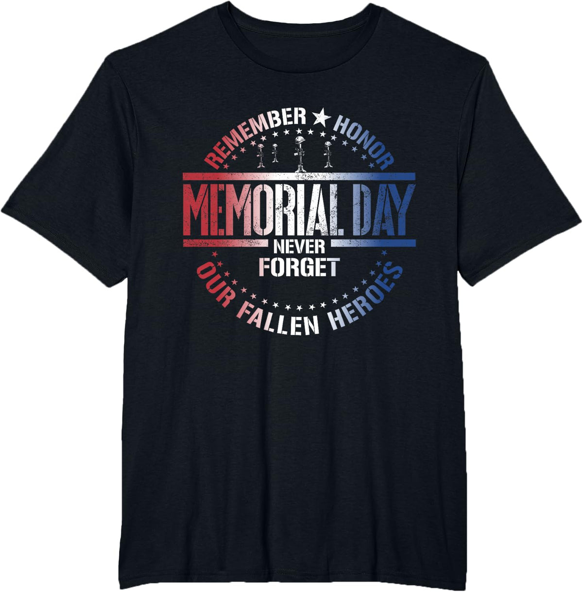 Memorial Day Remember Our Fallen Heroes Military Veteran T-Shirt - Black