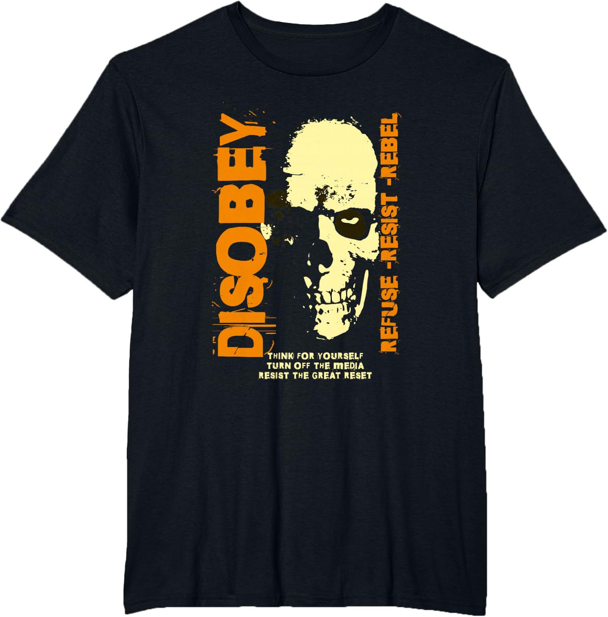 Disobey Refuse Resist Rebel Politically Incorrect T-Shirt - Black