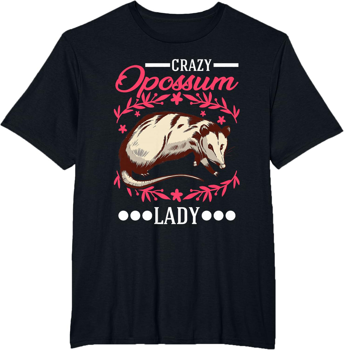 Crazy Opossum lady Possum T-Shirt - Black