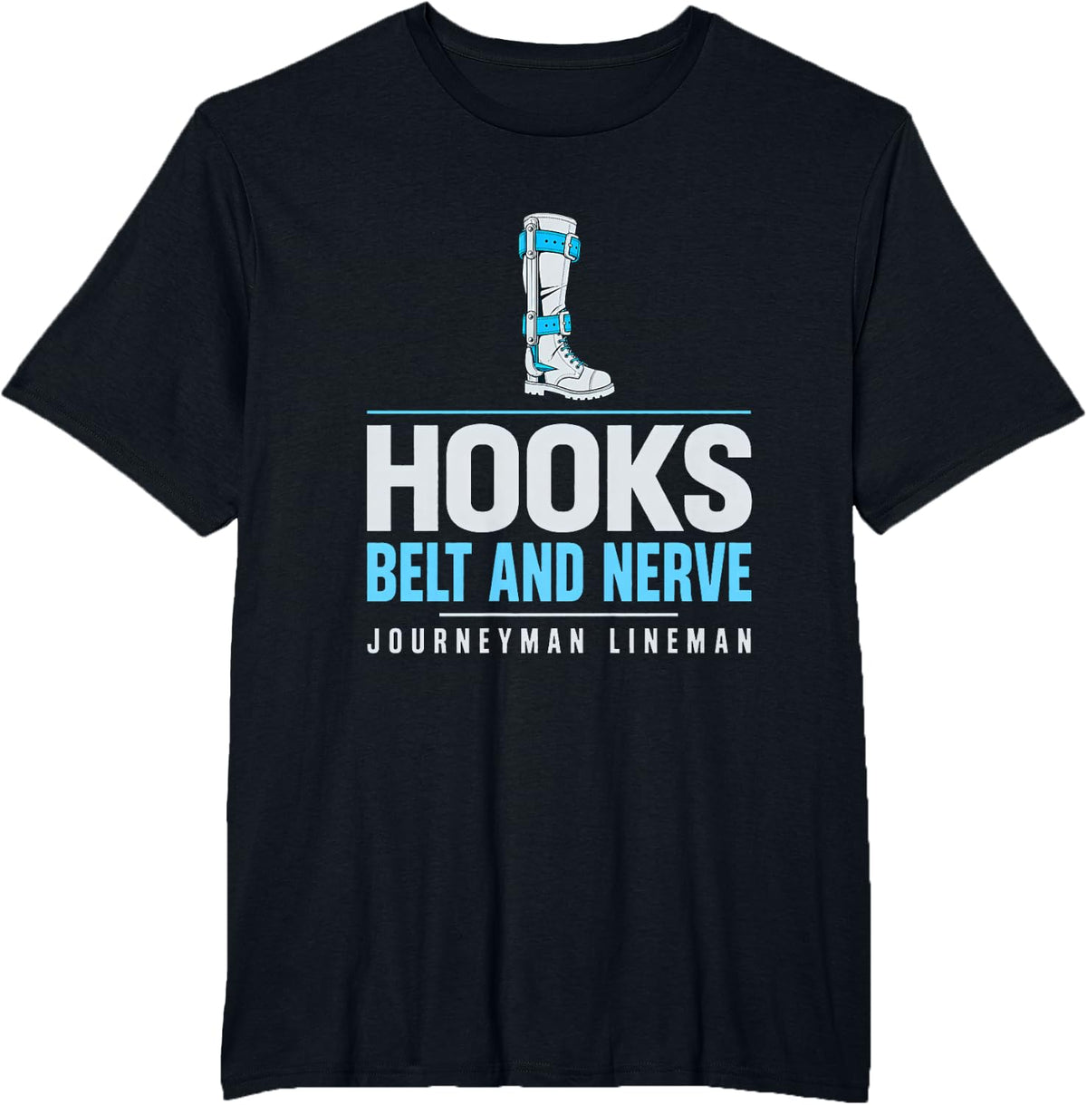 Hooks Belt and Nerve Journeyman Lineman Climbing Hooks Gaffs T-Shirt - Black