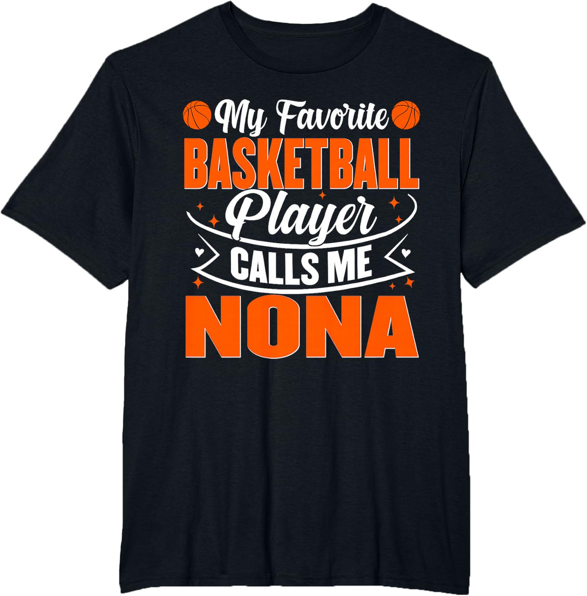 My Favorite Basketball Player Calls Me Nona T-Shirt - Black