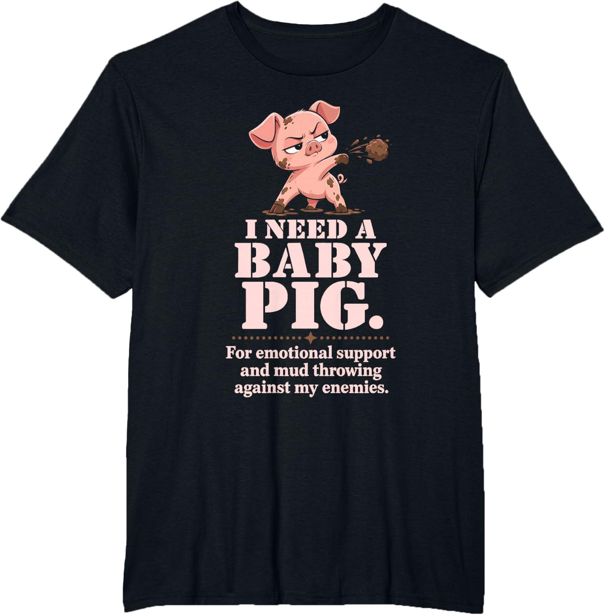 Funny Mud Throwing - Baby Pig T-Shirt - Black