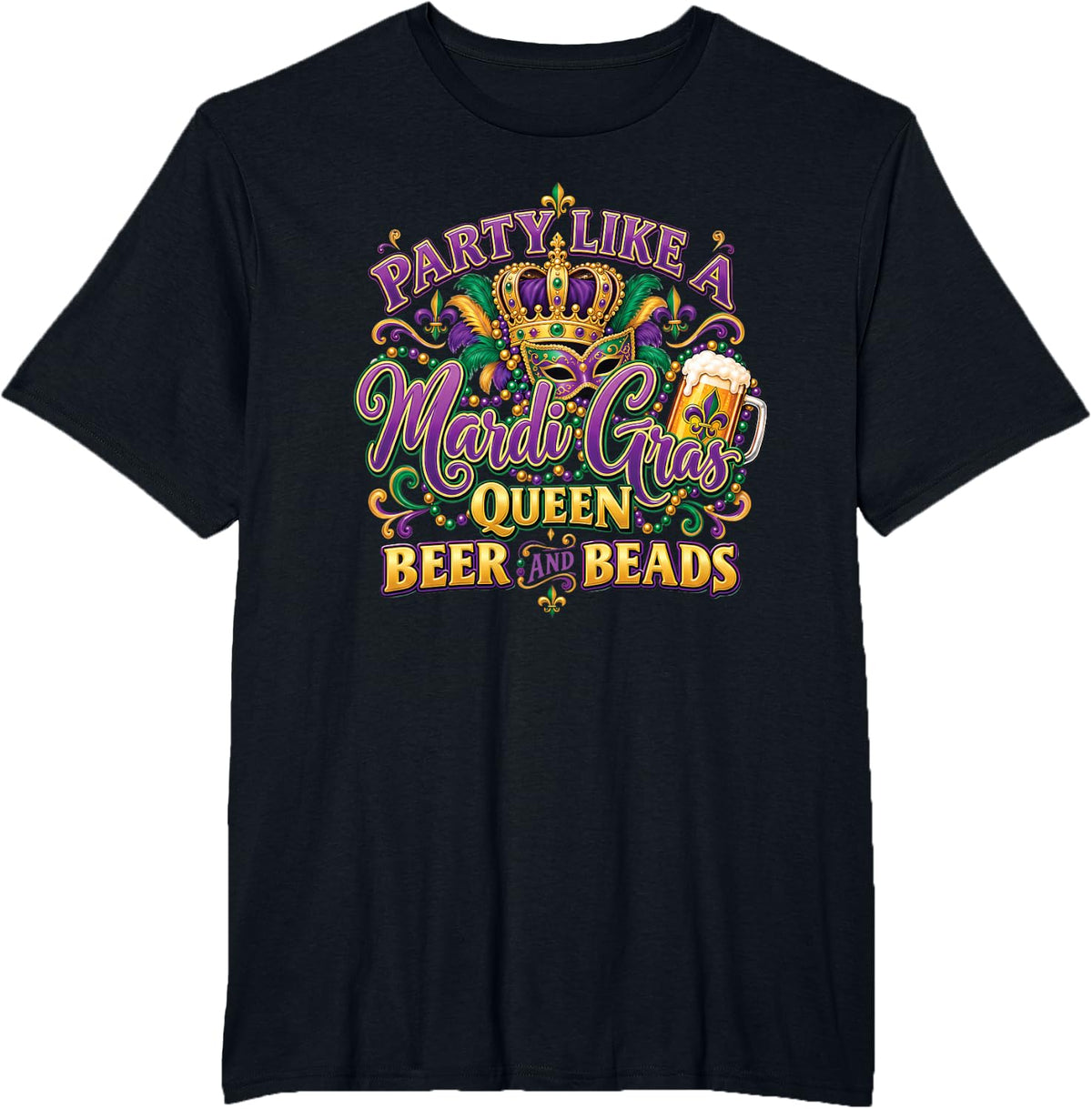 Mardi Gras Queen Beer and Beads Carnival Party Novelty T-Shirt - Black