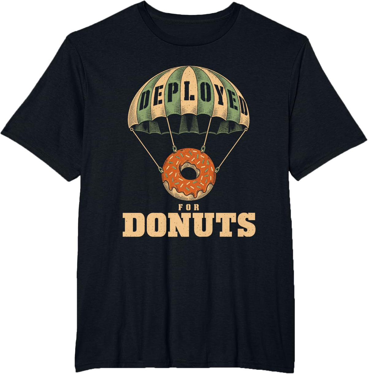 Deployed for Donuts Veteran Army Military Men Women T-Shirt - Black