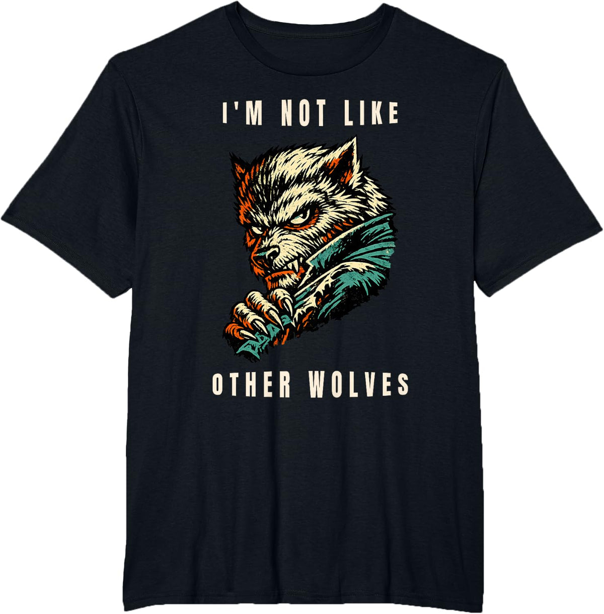 I'm Not Like Other Wolves Werewolf Meme T-Shirt - Black