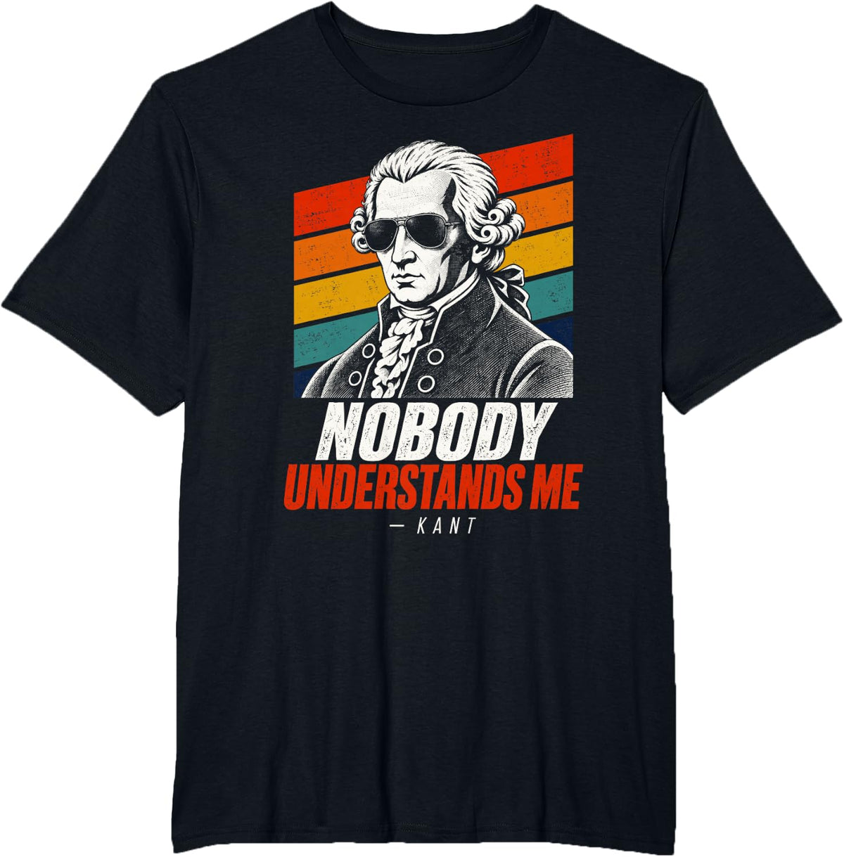 Immanuel Kant Nobody Understands Me Philosophy Humor Quote T-Shirt - Black