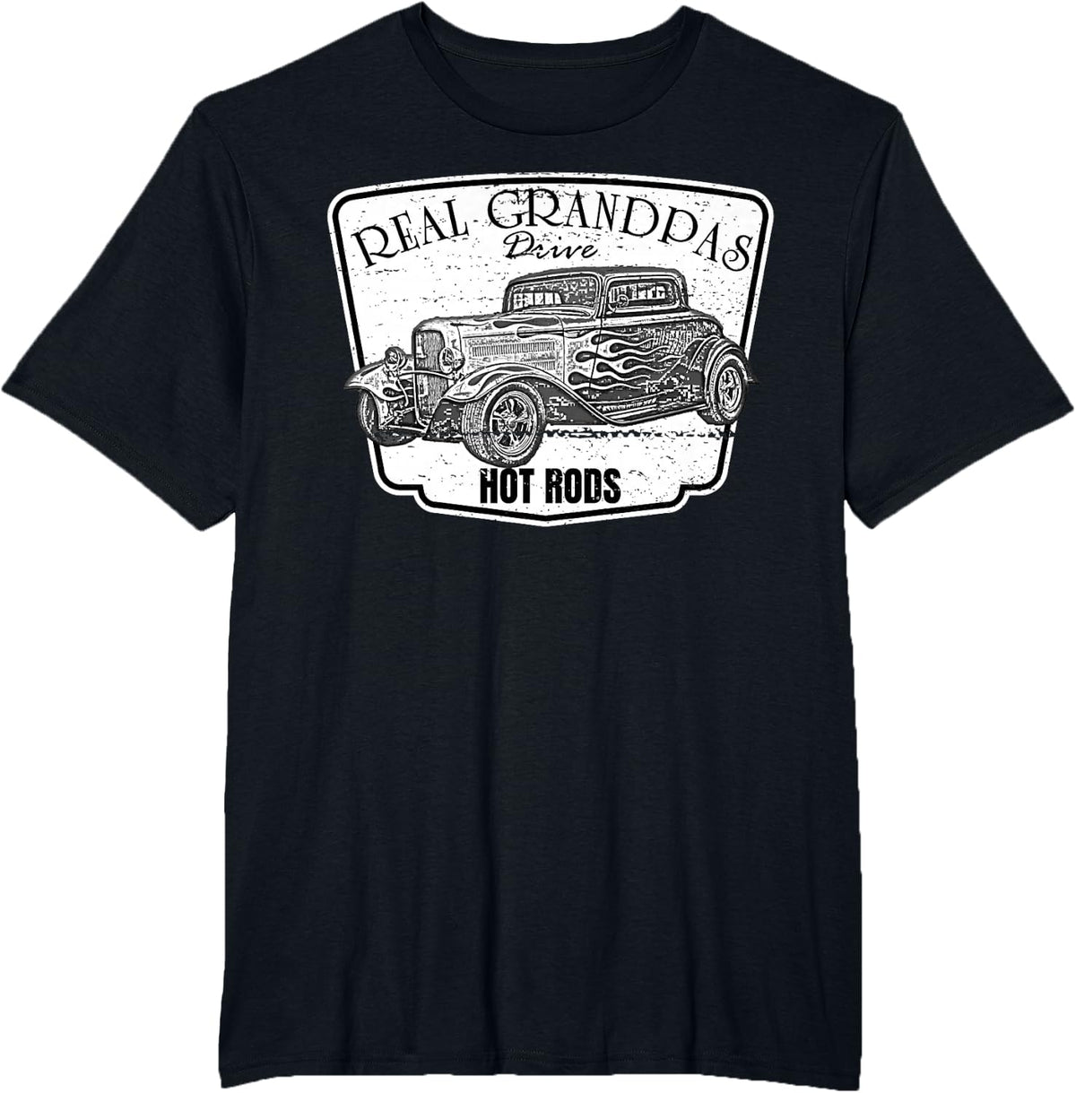 Real Grandpas Drive Hot Rods Classic Car Tee T-Shirt - Black