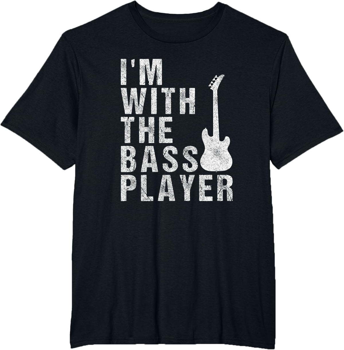 I'm With The Bass Player Funny Guitar T-Shirt - Black