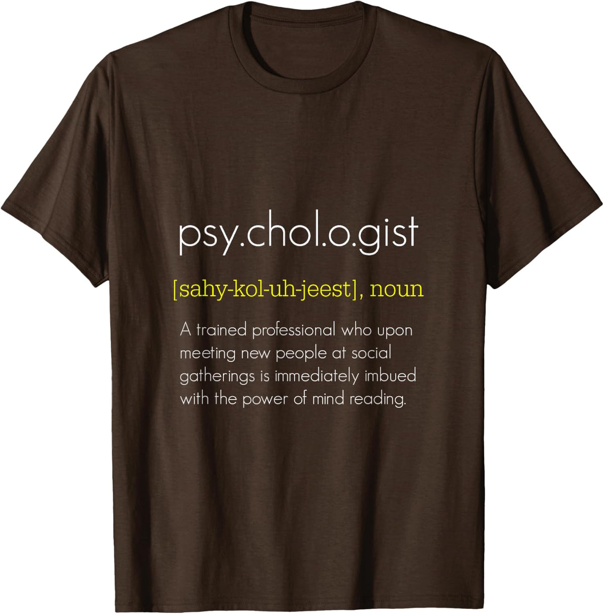 Funny Psychologist Definition Psychology Gift T-Shirt - Brown