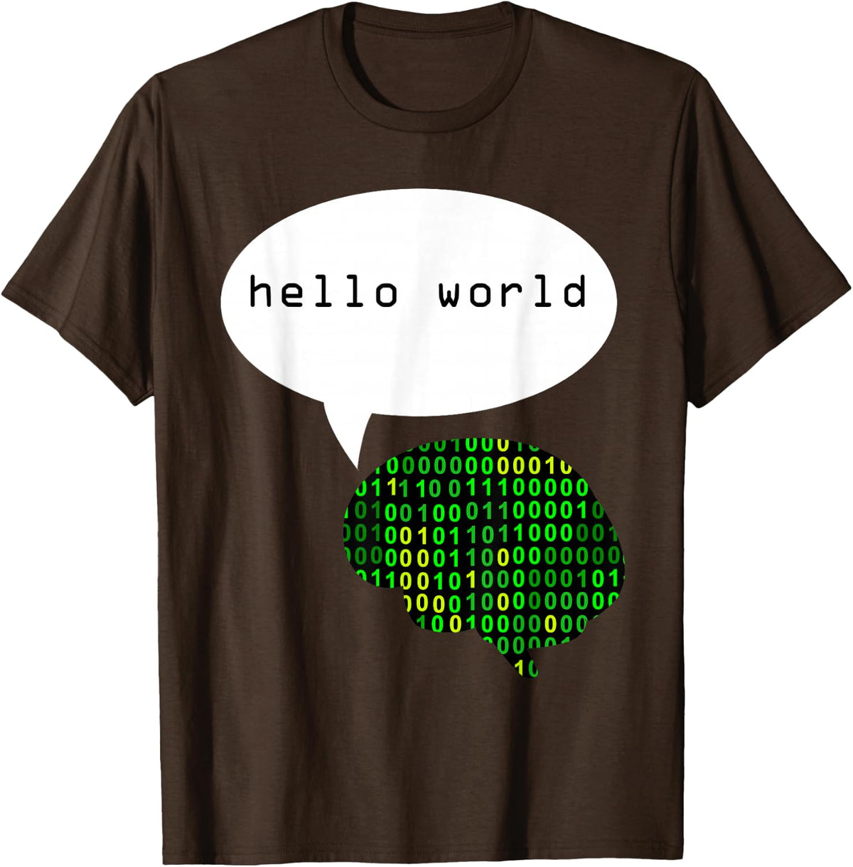 Hello world cool t-shirt funny for conversation starters T-Shirt - Brown