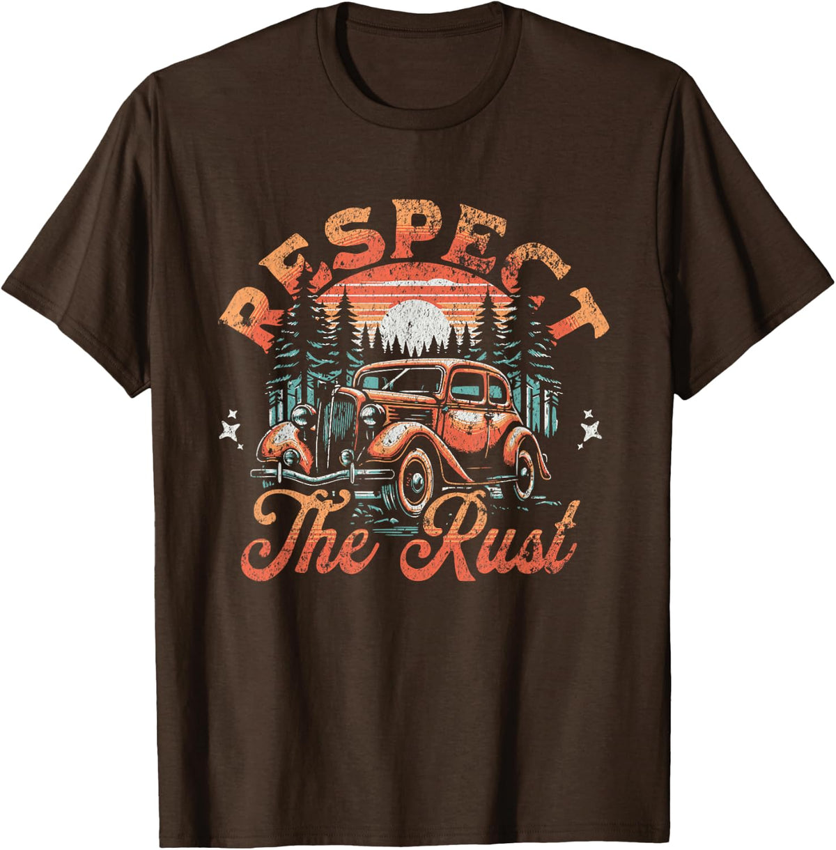 Respect the Rust for Old Guys Who Love Classic Cars T-Shirt - Brown