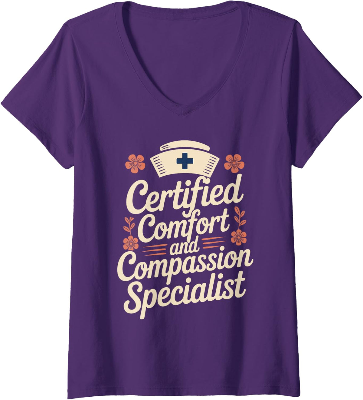 Women's Certified Comfort and Compassion Specialist Hospice Nurse V-Neck T-Shirt - Purple