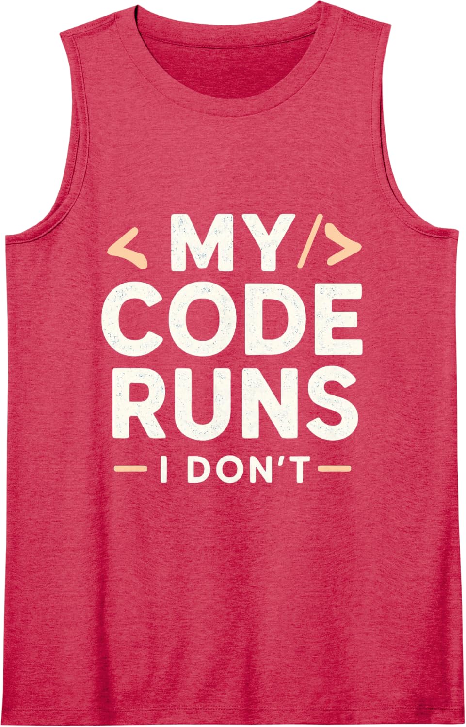 My Code Runs I Don't | Coding Joke Funny Software Engineer Sleeveless Tank Top - Red